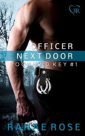 Officer Next Door de Ranae Rose