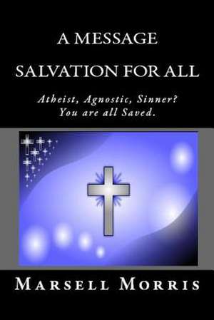 A Message - Salvation for All de Marsell Morris