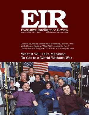 Executive Intelligence Review; Volume 41, Number 21 de Lyndon H. Larouche Jr