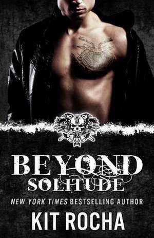 Beyond Solitude de Kit Rocha