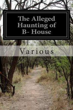 The Alleged Haunting of B- House de Various