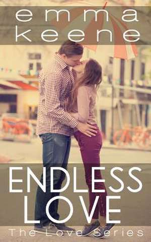 Endless Love de Emma Keene