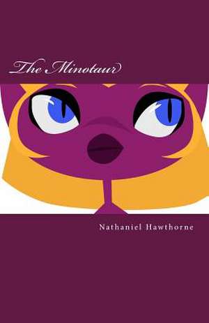 The Minotaur de Nathaniel Hawthorne