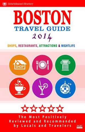 Boston Travel Guide 2014 de Deborah B. Lyon