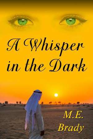 A Whisper in the Dark de M. E. Brady