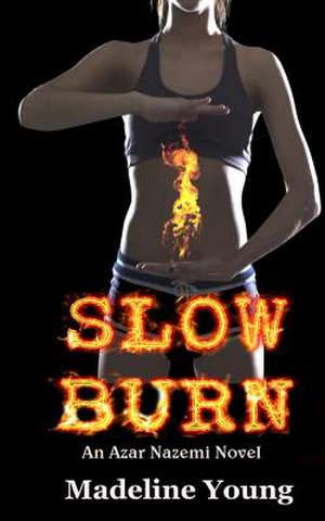 Slow Burn de Madeline Young