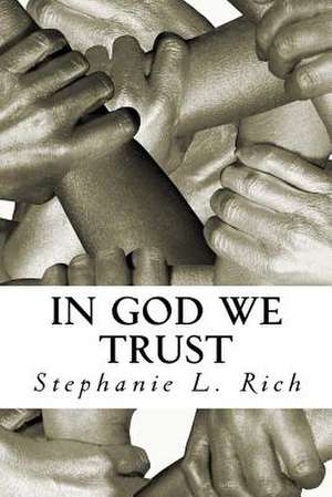 In God We Trust de Stephanie Rich