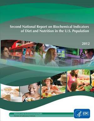 Second National Report on Biochemical Indicators of Diet and Nutrition in the U.S. Population de Centers for Disease Control Prevention