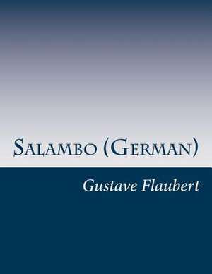 Salambo (German) de Gustave Flaubert