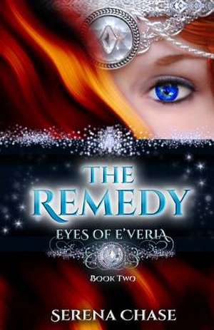 The Remedy de Serena Chase