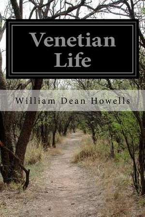 Venetian Life de William Dean Howells