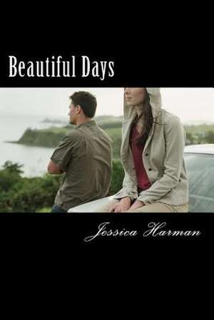 Beautiful Days de Jessica Harman