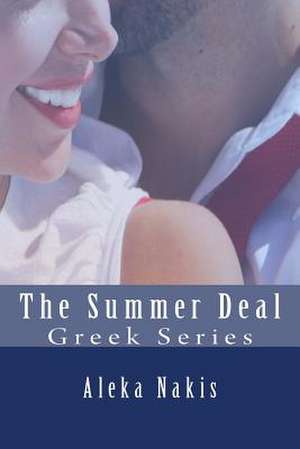 The Summer Deal de Aleka Nakis