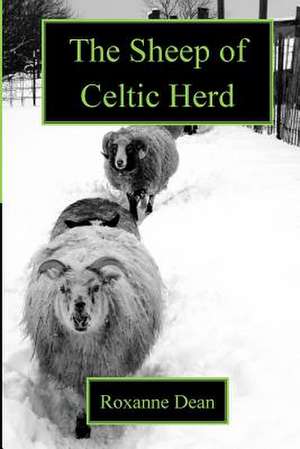 The Sheep of Celtic Herd de Mrs Roxanne Marie Dean