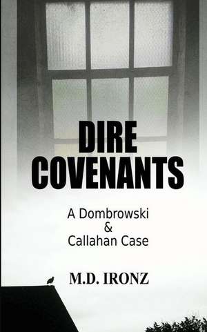 Dire Covenants de M. D. Ironz