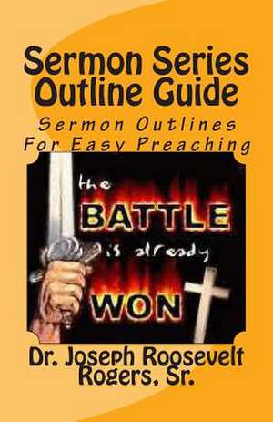 Sermon Series Outline Guide de Sr. Dr Joseph Roosevelt Rogers