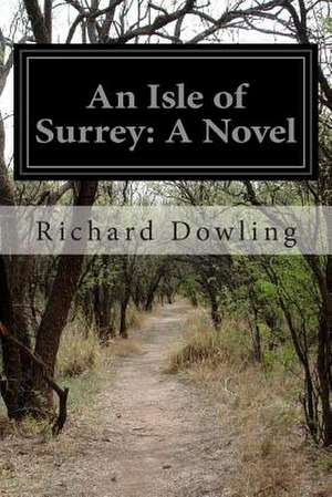 An Isle of Surrey de Richard Dowling