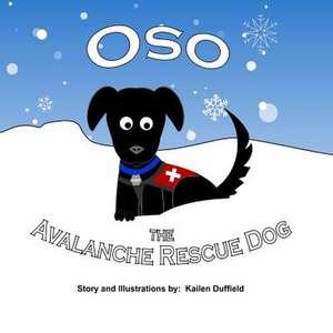 Oso the Avalanche Rescue Dog de Kailen Duffield