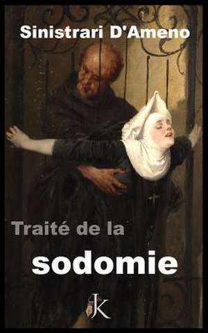 de La Sodomie de M. Sinistrari D'Ameno