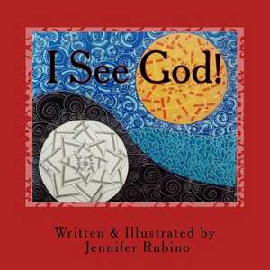 I See God! de Jennifer Rubino