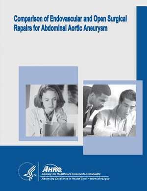 Comparison of Endovascular and Open Surgical Repairs for Abdominal Aortic Aneurysm de U. S. Department of Heal Human Services