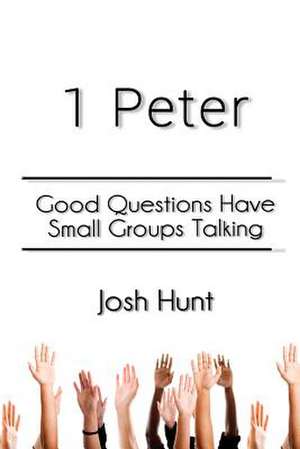 1 Peter de Josh Hunt