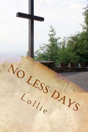 No Less Days de Lollie