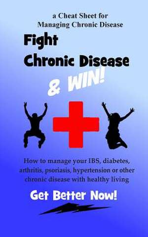 Fight Chronic Disease and Win de Jerry Gill