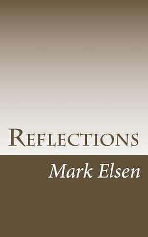 Reflections de Mark Elsen