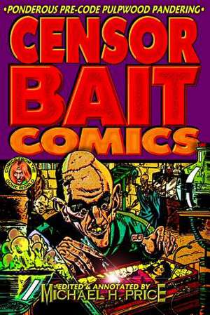 Censor Bait Comics de Michael H. Price