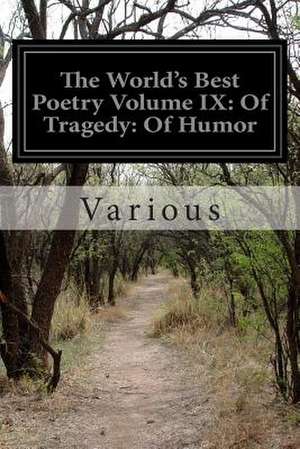 The World's Best Poetry Volume IX de Various