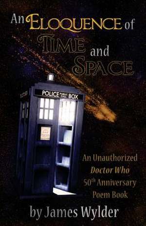 An Eloquence of Time and Space de James R. Wylder