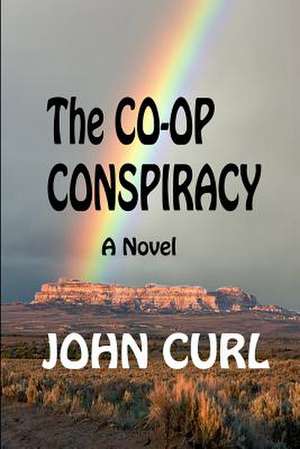 The Co-Op Conspiracy de John Curl