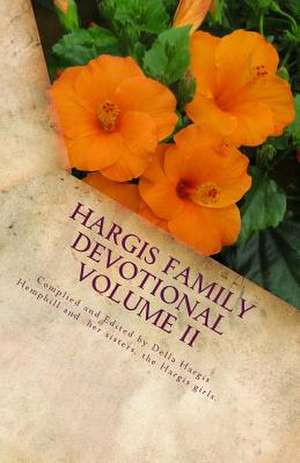 Hargis Family Devotional, Volume II de Della Hargis Hemphill