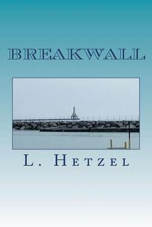 Breakwall de L. Hetzel