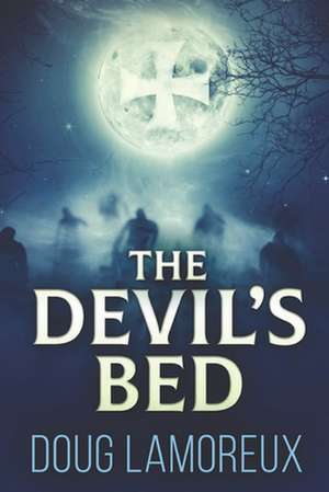 The Devil's Bed de Doug Lamoreux