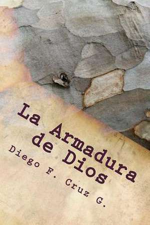 La Armadura de Dios de Dr Diego F. Cruz G.