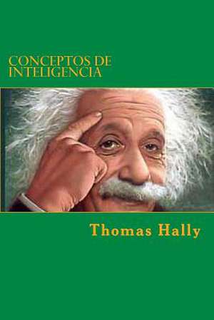 Conceptos de Inteligencia de Thomas Joseph Hally