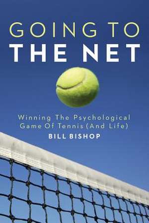 Going to the Net de MR Bill Bishop