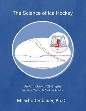 The Science of Ice Hockey de M. Schottenbauer