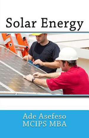 Solar Energy de Ade Asefeso McIps Mba