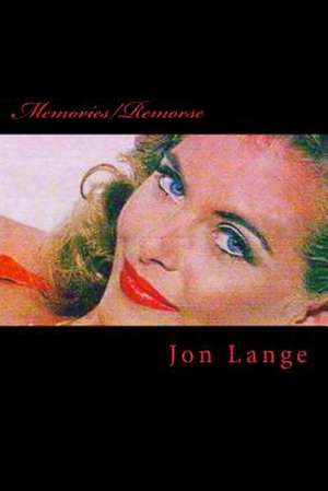 Memories/Remorse de Jon Lange