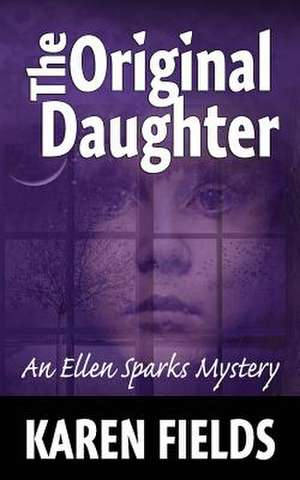 The Original Daughter de Karen Fields