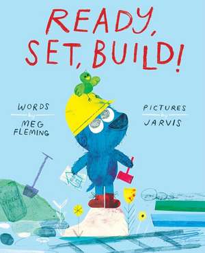 Ready, Set, Build! de Meg Fleming