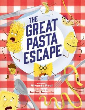 The Great Pasta Escape de Miranda Paul