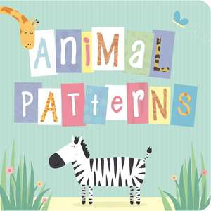 Animal Patterns de Little Bee Books