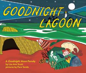 Goodnight Lagoon de Lisa Ann Scott