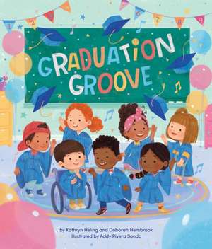 Graduation Groove de Kathryn Heling