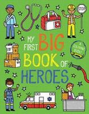 My First Big Book of Heroes de Little Bee Books