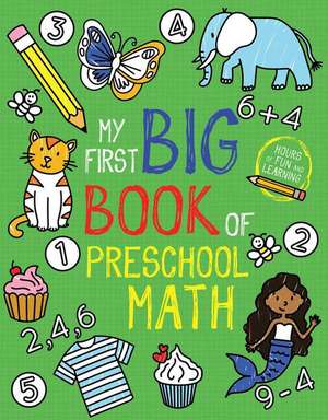 My First Big Book of Preschool Math de Little Bee Books